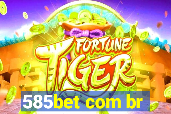 585bet com br
